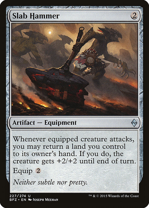 Slab Hammer - Battle for Zendikar - U - 227