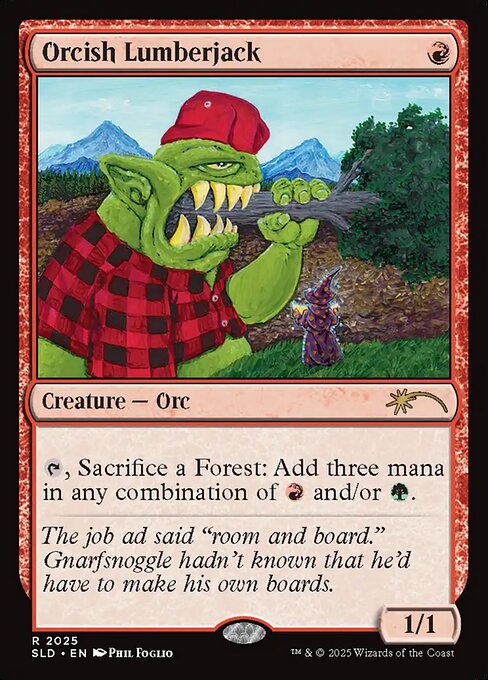 Orcish Lumberjack (2025) - Secret Lair Drop Series - R - 2025