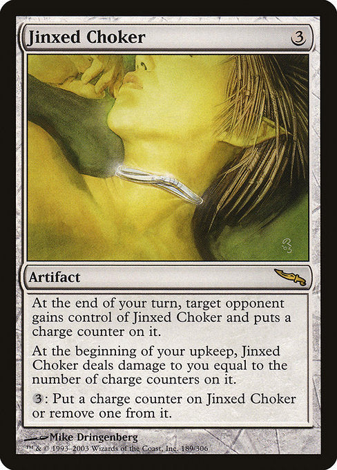Jinxed Choker - Mirrodin - R - 189