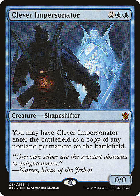 Clever Impersonator - Khans of Tarkir - M - 34