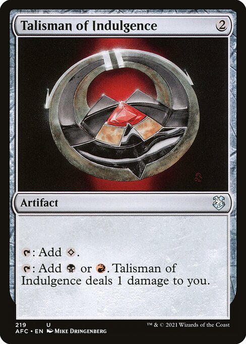 Talisman of Indulgence - Commander: Adventures in the Forgotten Realms - U - 219