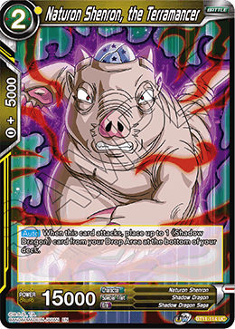 Naturon Shenron, the Terramancer - Vermilion Bloodline - Uncommon - BT11-114