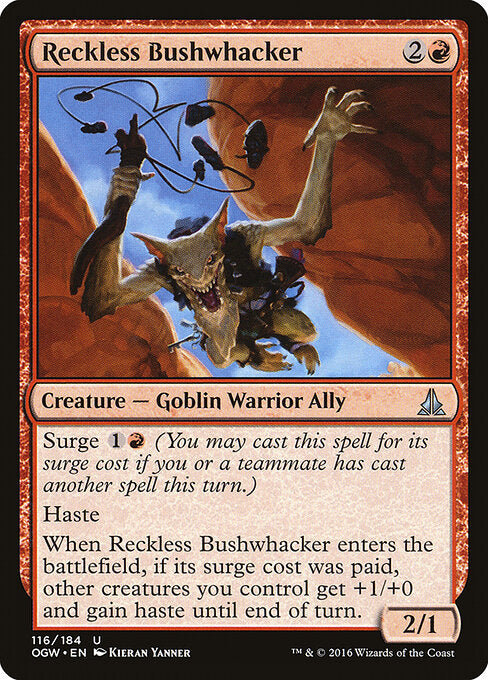 Reckless Bushwhacker - Oath of the Gatewatch - U - 116