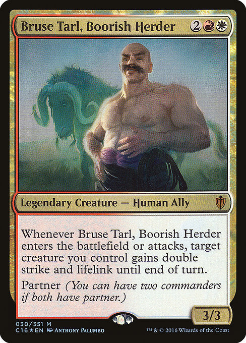 Bruse Tarl, Boorish Herder - Commander 2016 - M - 30