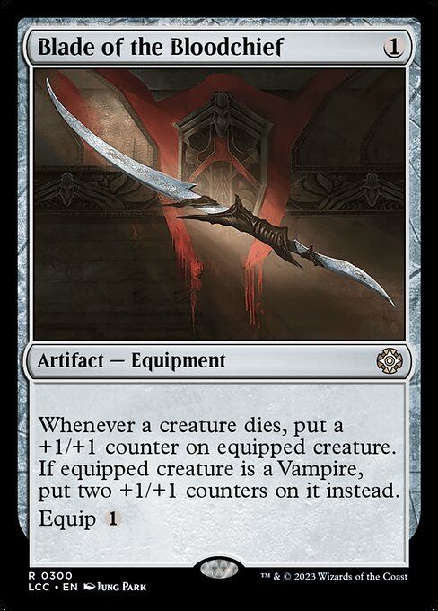 Blade of the Bloodchief - Commander: The Lost Caverns of Ixalan - R - 300