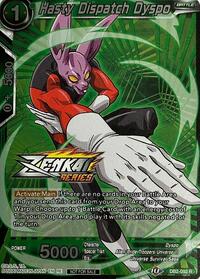 Hasty Dispatch Dyspo (Event Pack 11) - Tournament Promotion Cards - Rare - DB2-092
