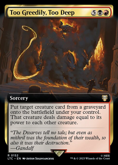 Too Greedily, Too Deep (Extended Art) - Commander: The Lord of the Rings: Tales of Middle-earth - R - 152