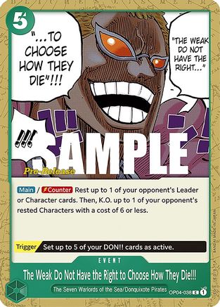 The Weak Do Not Have the Right to Choose How They Die!!! - Kingdoms of Intrigue Pre-Release Cards - C - OP04-038