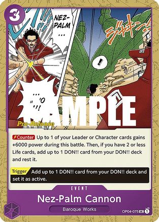 Nez-Palm Cannon - Kingdoms of Intrigue Pre-Release Cards - UC - OP04-075