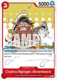 Chadros.Higelyges (Brownbeard) - Royal Blood Release Event Cards - C - OP10-010