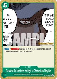 The Weak Do Not Have the Right to Choose How They Die - Royal Blood Release Event Cards - C - OP10-040