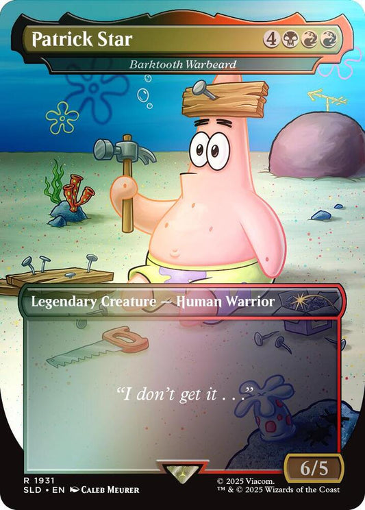Patrick Star - Barktooth Warbeard (Rainbow Foil) - Secret Lair Drop Series - R - 1931