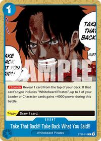 Take That Back!! Take Back What You Said!! - Starter Deck 22: Ace & Newgate - C - ST22-016