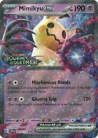 Mimikyu ex (Journey Together Stamped) - Miscellaneous Cards & Products - Double Rare - 069/159
