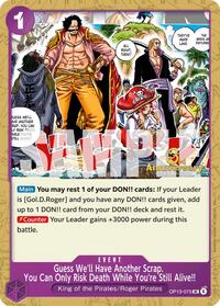 Guess We'll Have Another Scrap. You Can Only Risk Death While You're Still Alive!! - Carrying On His Will: 3rd Anniversary Tournament Cards - UC - OP13-075