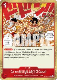 Can You Still Fight, Luffy?! Of Course!! - Starter Deck EX: Luffy & Ace - C - ST30-016