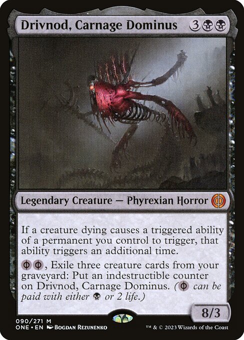 Drivnod, Carnage Dominus - Phyrexia: All Will Be One - M - 90