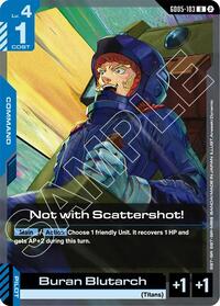 Not with Scattershot! - Freedom Ascension - Uncommon - GD05-103