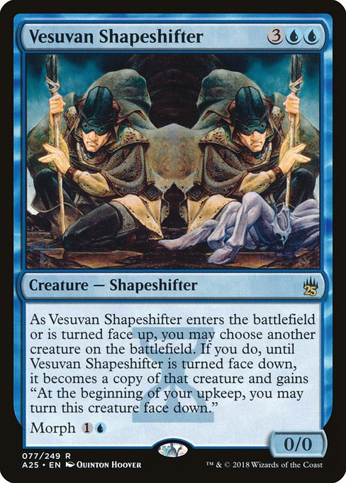 Vesuvan Shapeshifter - Masters 25 - R - 77