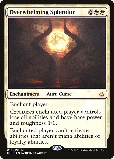 Overwhelming Splendor - Hour of Devastation - M - 19