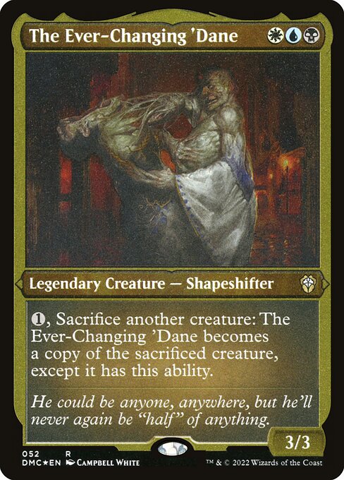 The Ever-Changing 'Dane (Foil Etched) - Commander: Dominaria United - R - 52