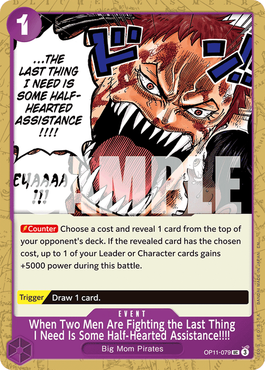 When Two Men Are Fighting the Last Thing I Need Is Some Half-Hearted Assistance!!!! - A Fist of Divine Speed - UC - OP11-079