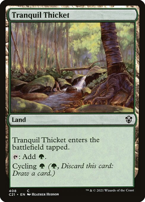 Tranquil Thicket - Commander 2021 - C - 408