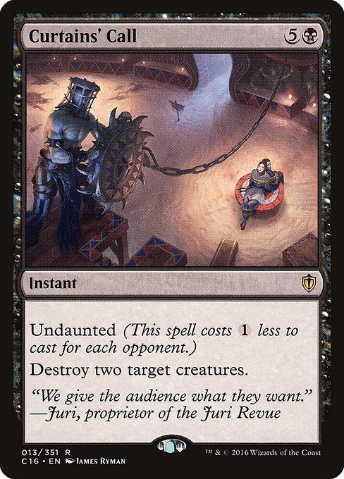 Curtains' Call - Commander 2016 - R - 13