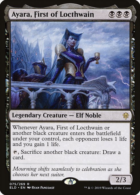 Ayara, First of Locthwain - Throne of Eldraine - R - 75
