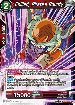 Chilled, Pirate's Bounty - Universal Onslaught - Uncommon - BT9-009